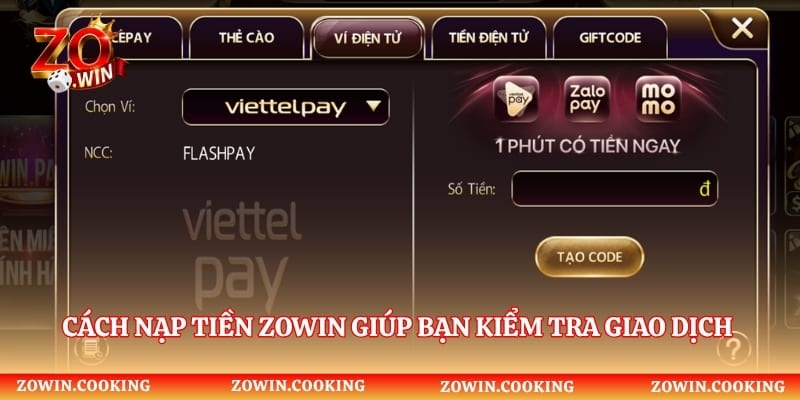 Cách nạp tiền Zowin giúp bạn kiểm tra giao dịch cẩn thận