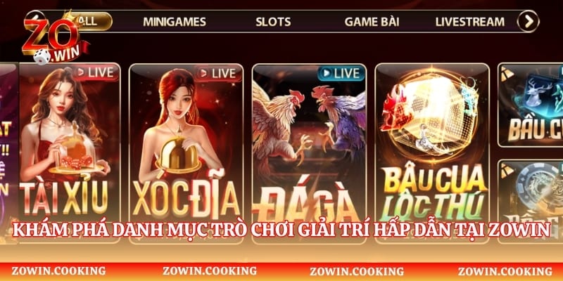 Khám phá danh mục trò chơi giải trí hấp dẫn tại Zowin